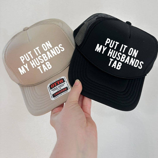 Put It On My Husbands Tab/ Trucker Hat: Black